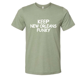 "Keep New Orleans" Funky T-Shirt - Heather Sage